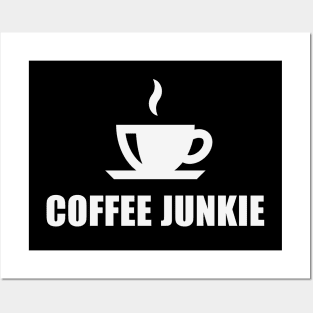 Coffee Junkie (Coffee Drinker / Coffee Cup / White) Posters and Art